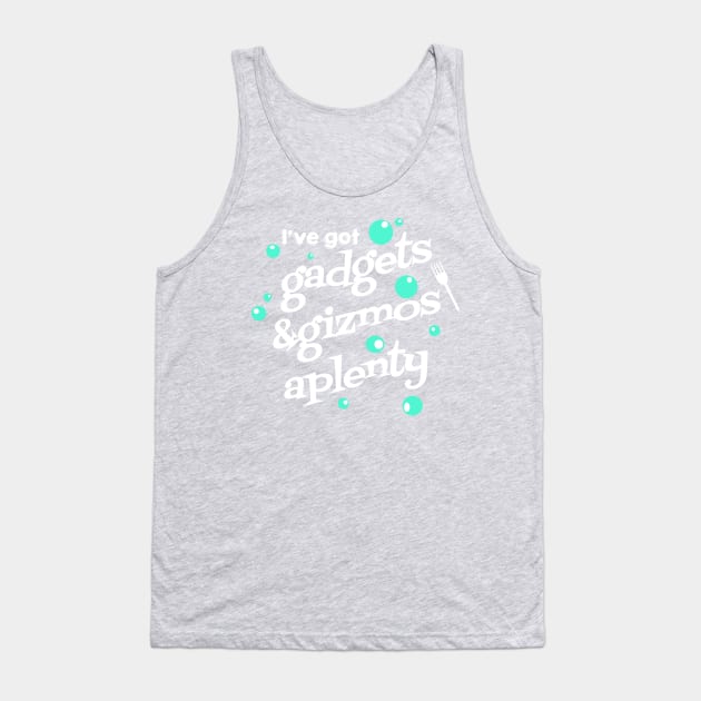 Gadgets and Gizmos Aplenty Tank Top by PopCultureShirts